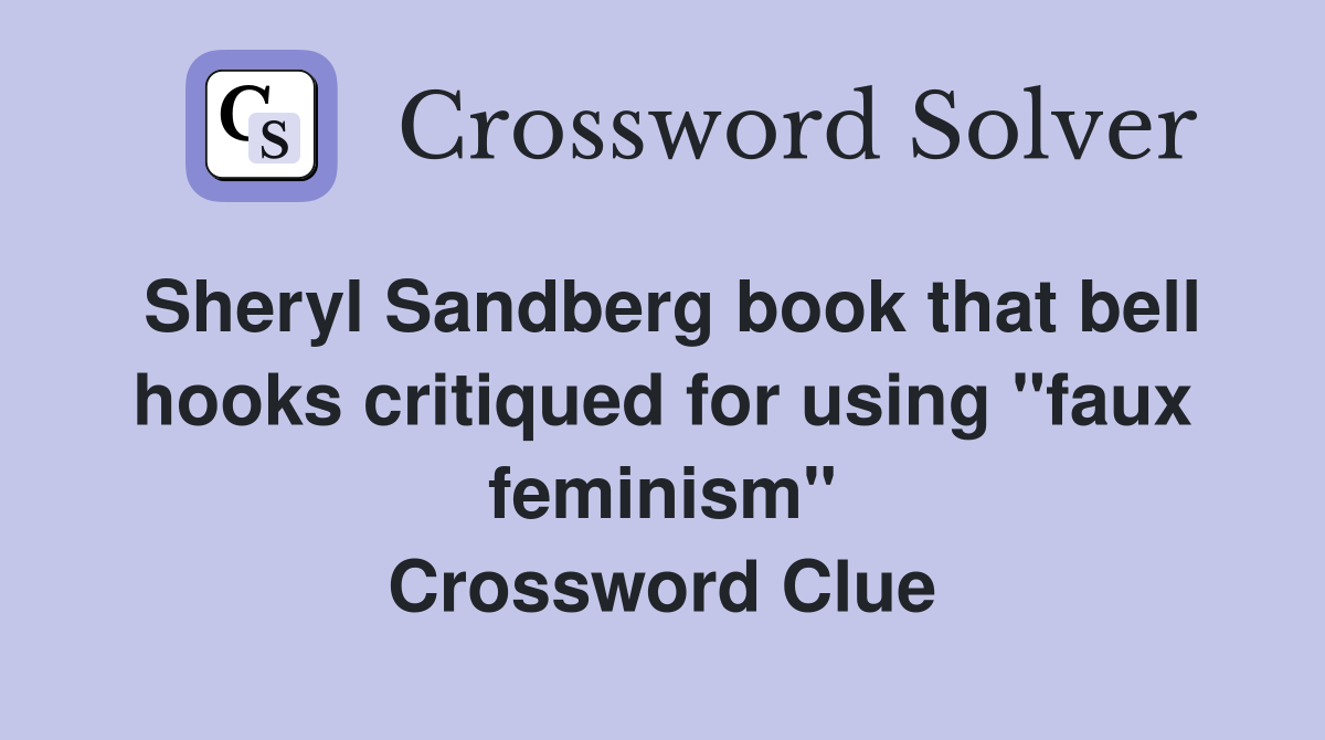 Sheryl Sandberg book that bell hooks critiqued for using "faux feminism